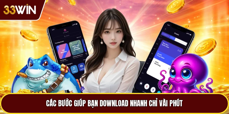 Các bước giúp bạn download nhanh chỉ vài phút