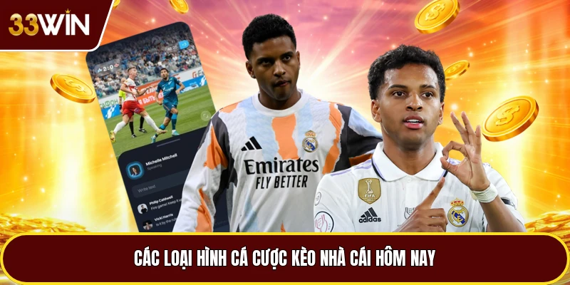 Các loại hình cá cược kèo nhà cái hôm nay