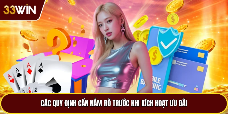 Các quy định cần nắm rõ trước khi kích hoạt ưu đãi