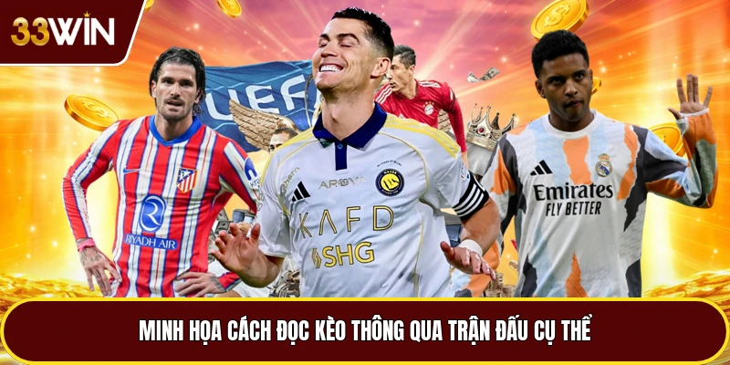 Minh họa cách đọc kèo thông qua trận đấu cụ thể