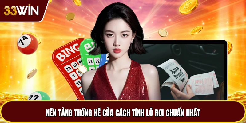 Nền tảng thống kê của cách tính lô rơi chuẩn nhất