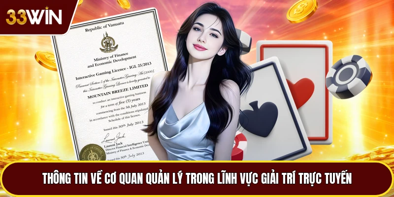Thông tin về cơ quan quản lý trong lĩnh vực giải trí trực tuyến